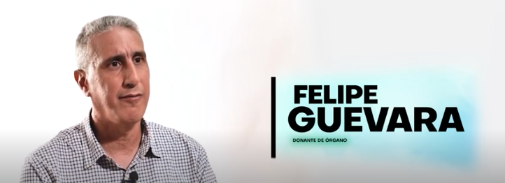 Testimoniales donante de órgano: Felipe Guevara